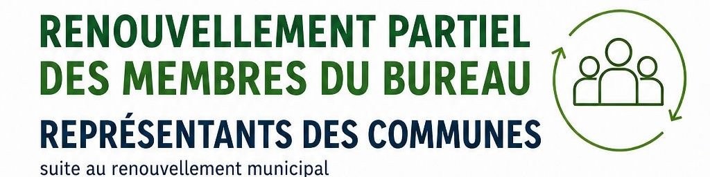 RENOUVELLEMENT PARTIEL DES MEMBRES DU BUREAU - Représentants des communes suite au renouvellement municipal